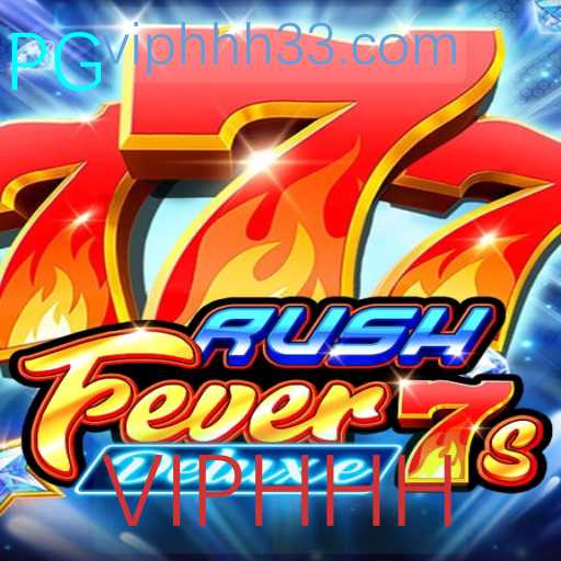 Descubra a Emoção do Jogo RushFever7sDeluxe e Torne-se um VIP com VIPHHH
