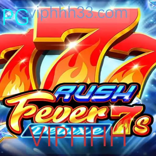 Descubra a Emoção do Jogo RushFever7sDeluxe e Torne-se um VIP com VIPHHH
